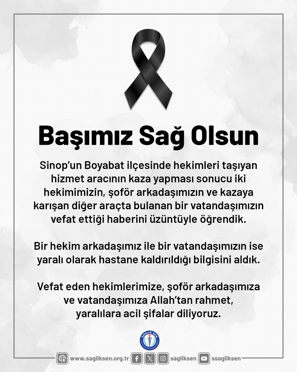 Camiamızın Başı Sağ Olsun.

Sinop’un Boyabat ilçesinde hekimleri taşıyan hizmet aracının kaza yapması sonucu iki hekimimizin, şoför arkadaşımızın ve kazaya karışan diğer araçta bulanan bir vatandaşımızın vefat ettiği haberini üzüntüyle öğrendik. 

Bir hekim arkadaşımız ile bir