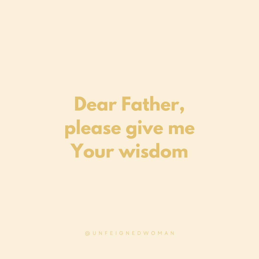 UnfeignedWoman's tweet photo. Dear Father, please give me Your wisdom.

#UnfeignedWoman #ChristianWoman #BibleQuotes https://t.co/s9RtvrPVqw
