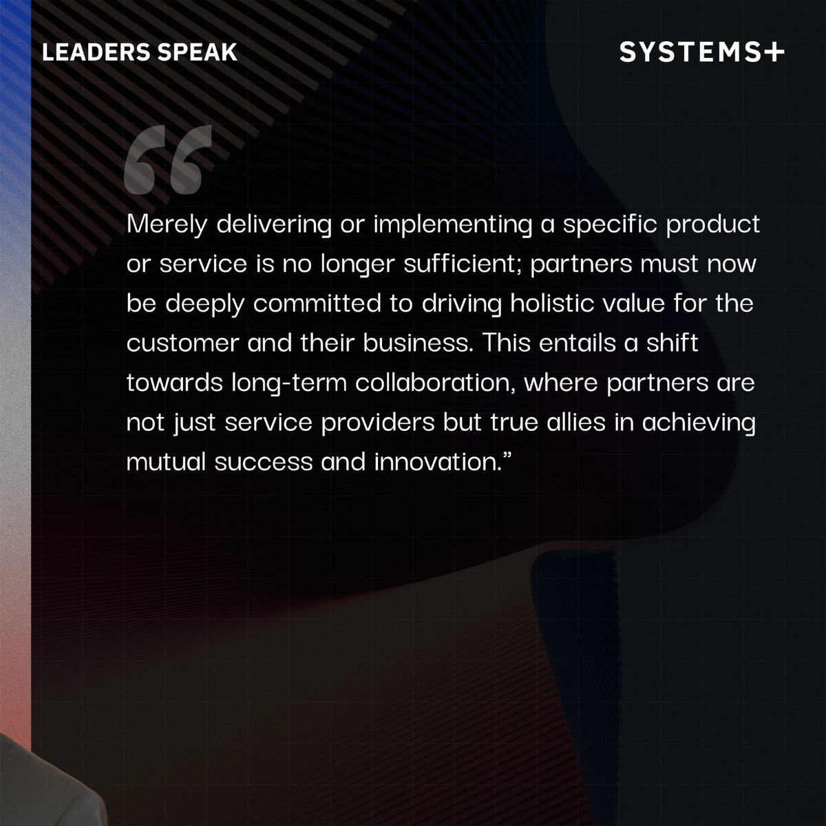 How has the dynamic between customers and IT service providers evolved over time? ⌚⏳

Amay Jhaveri- Head of Client Engagement at Systems Plus, shares his thoughts on the topic in our #LeadersSpeak series. 

#ThoughtLeadership #IndustryOutlook #Tech