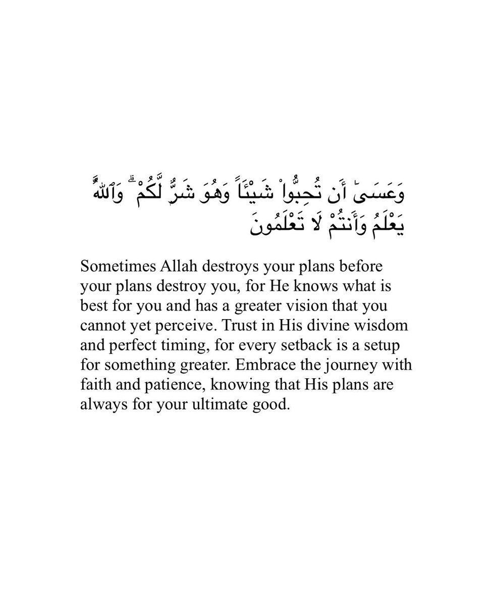Sometimes Allah destroys your plans before your plans destroy you.