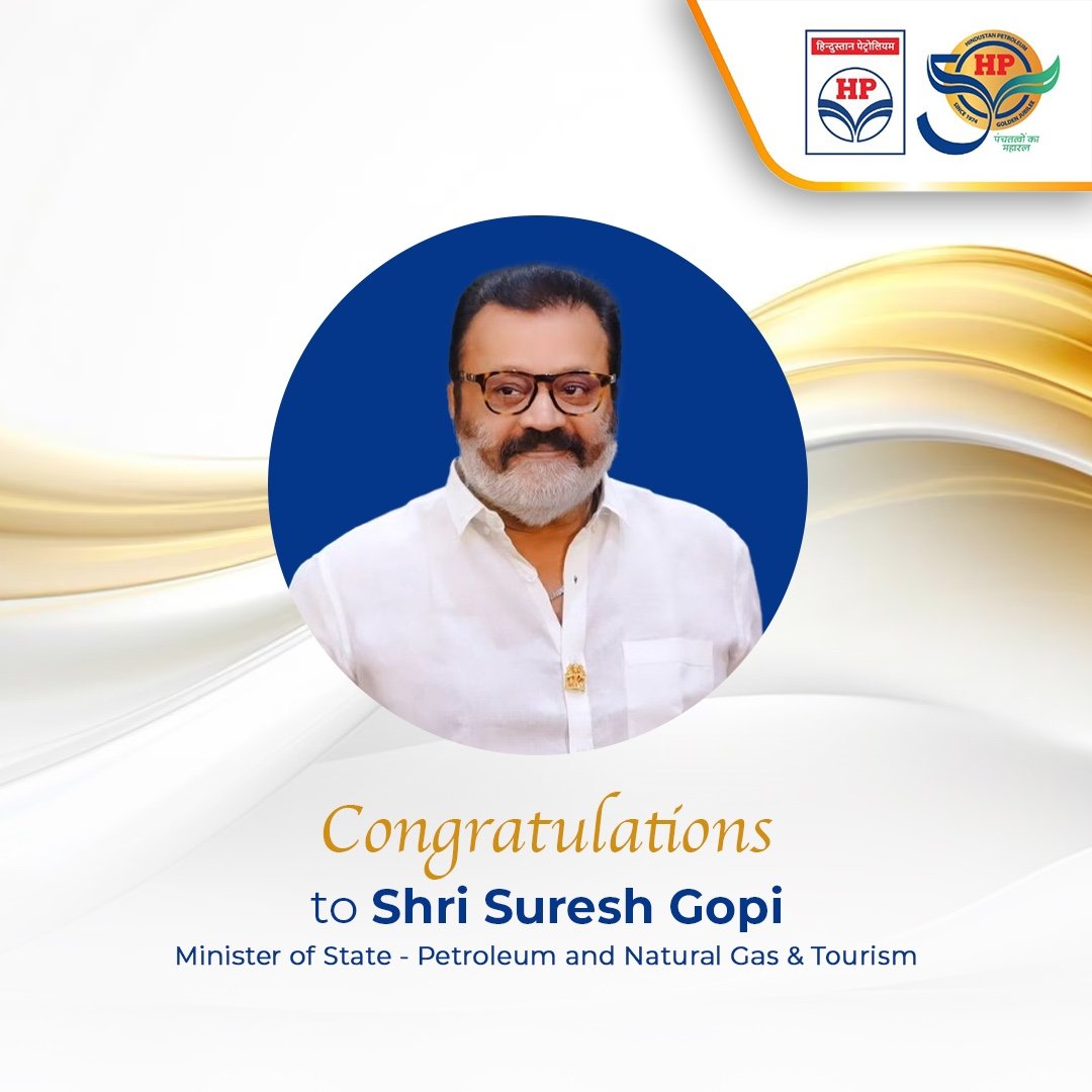 Hindustan Petroleum Corporation Limited (@hpcl) on Twitter photo We at HPCL congratulate Shri Suresh Gopi Ji on being appointed as Minister of State for Petroleum & Natural Gas and Tourism, GoI.
#NewEnergyEra #HPTowardsGoldenHorizon #DeliveringHappiness
<a href="/TheSureshGopi/">Suressh Gopi</a>
<a href="/HardeepSPuri/">Hardeep Singh Puri</a> <a href="/Secretary_MoPNG/">@Secretary_MoPNG</a> <a href="/PetroleumMin/">Ministry of Petroleum and Natural Gas #MoPNG</a> We at HPCL congratulate Shri Suresh Gopi Ji on being appointed as Minister of State for Petroleum & Natural Gas and Tourism, GoI.
#NewEnergyEra #HPTowardsGoldenHorizon #DeliveringHappiness
<a href="/TheSureshGopi/">Suressh Gopi</a>
<a href="/HardeepSPuri/">Hardeep Singh Puri</a> <a href="/Secretary_MoPNG/">@Secretary_MoPNG</a> <a href="/PetroleumMin/">Ministry of Petroleum and Natural Gas #MoPNG</a>