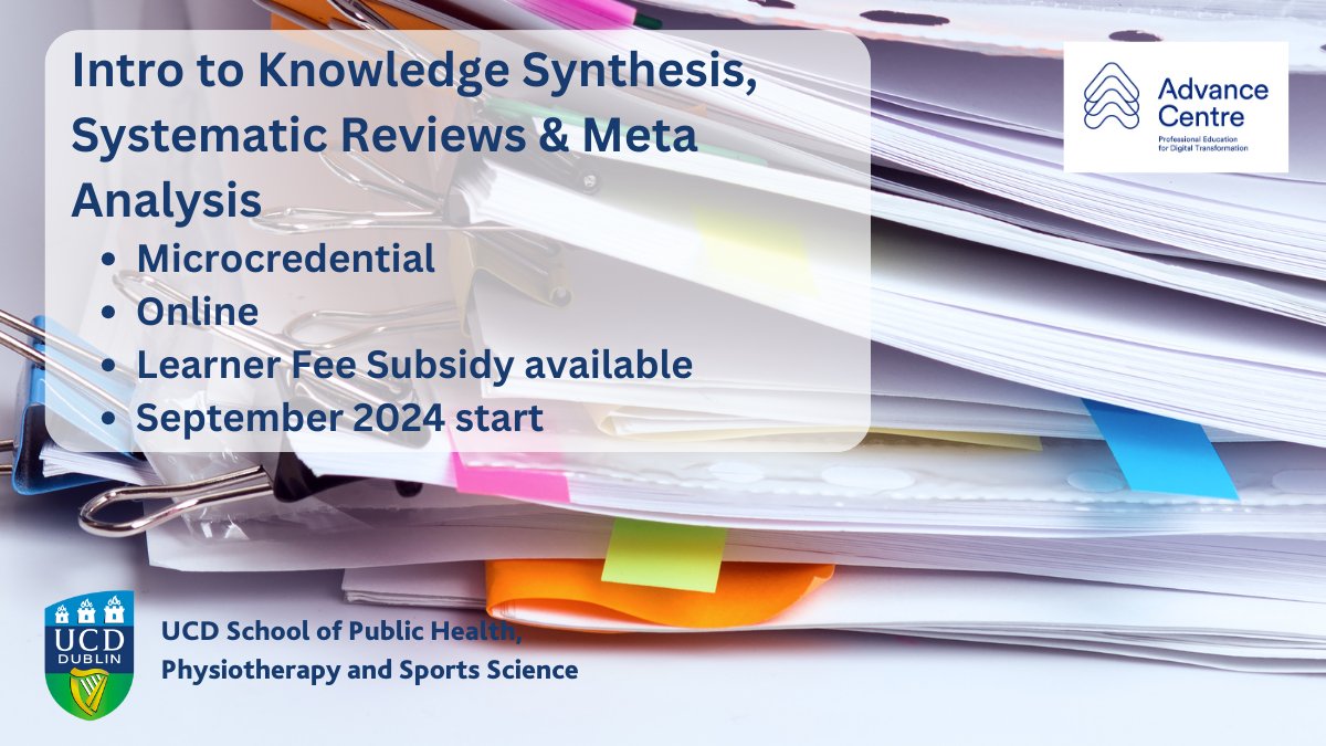 ***Enrolling now for September 2024***

Our blended online and/or in-person short course is suitable for students who want to upskill in #systematicreviews, #metaanalysis and #evidencesynthesis. 

Find out more and apply at advancecentre.ie/courses/health…