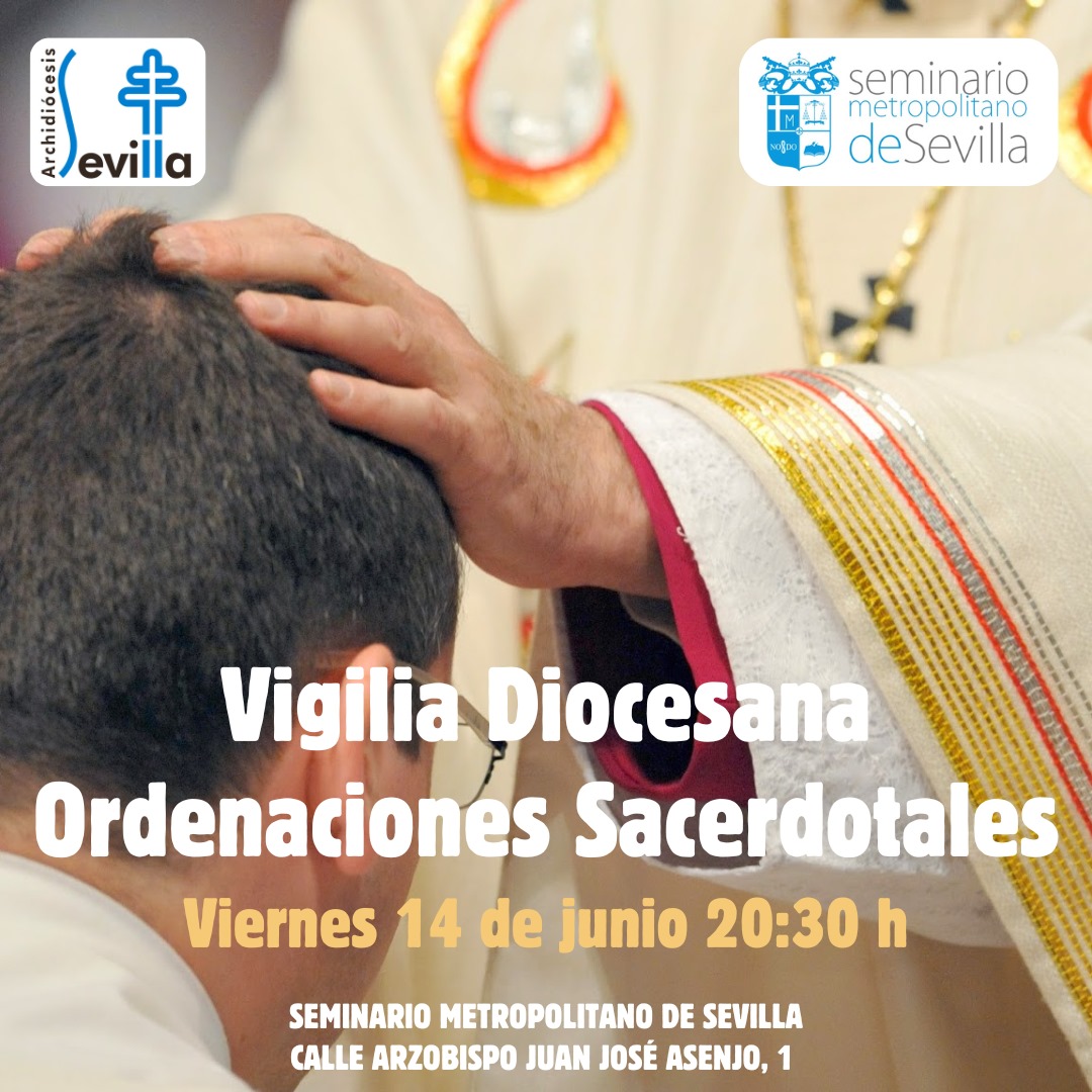 🙏El Seminario convoca a toda la comunidad diocesana a una vigilia de oración previa a las ordenaciones sacerdotales, el próximo viernes 14 de junio a las 20:30h, en la Capilla Mayor del Seminario (c/Arzobispo Juan José Asenjo, 1).

👉seminariodesevilla.com/vigilia-dioces…

<a href="/Archisevilla1/">Archidiócesis de Sevilla</a>