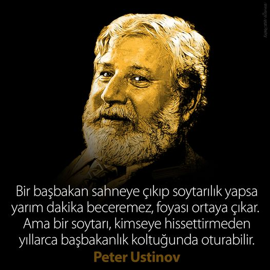 Dede38__'s tweet photo. Bir başbakan sahneye çıkıp soytarılık yapsa yarım dakika beceremez, foyası ortaya çıkar. Ama bir soytarı, kimseye hissettirmeden yıllarca başbakanlık koltuğunda oturabilir. / Peter Ustinov
#PeterUstinov #Soytarı #Başbakan #Foya https://t.co/PNppJsr3A9