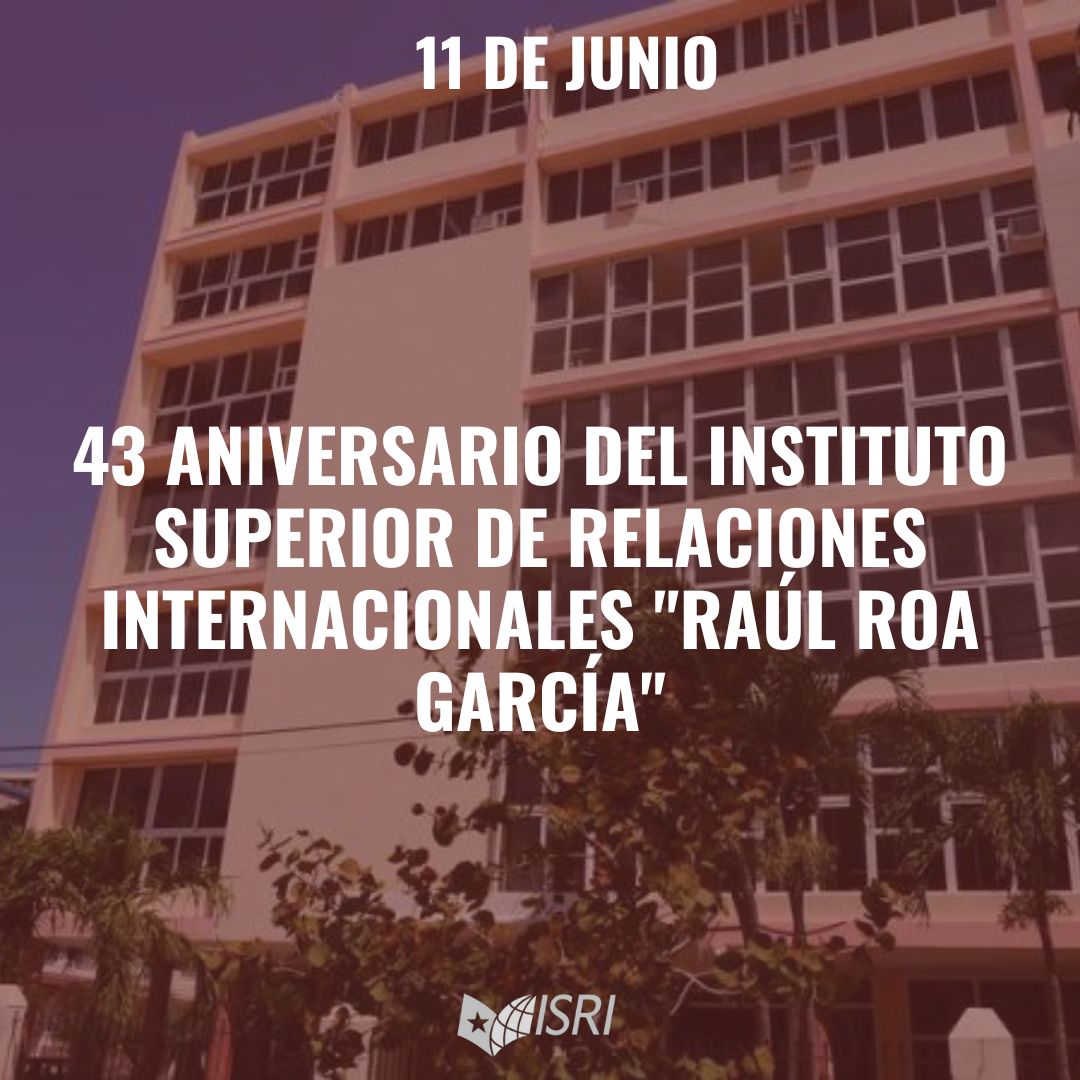 El <a href="/ISRICuba/">Universidad de Relaciones Internacionales. Cuba</a> arriba hoy a su 43 aniversario 🥳.
Felicidades al Alma Máter de la #DiplomaciaRevolucionaria , juntos seguimos siendo #DeLaTallaDeRoa 🇨🇺❤️