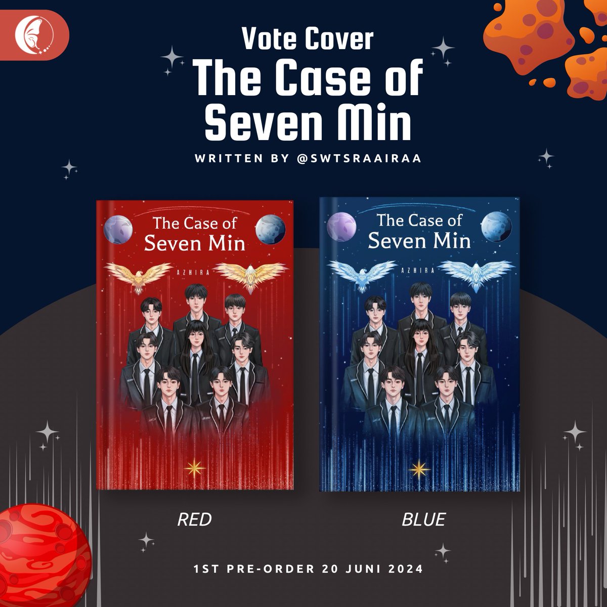 ChokoPublisher's tweet photo. [ 📌 VOTE COVER • THE CASE OF SEVEN MIN BY @swtsraairaa ]

🗓️ 1st Pre-Order : 16 Juni 2024

Yuk bantu @swtsraaira untuk memilih sampul terbaik di antara sampul Red maupun sampul Blue dengan cara klik vote di bawah dan meninggalkan komentar! https://t.co/0FaSfzvjLA