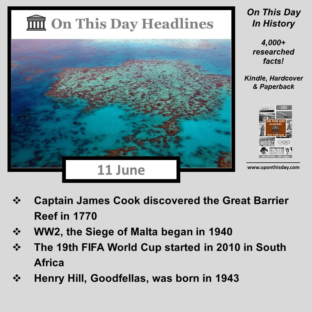 uponthisday's tweet photo. #OnThisDay Headlines #OTD
- #CaptainJamesCook discovered the #GreatBarrierReef in 1770
- #WW2, the #SiegeOfMalta began in 1940
- The 19th #FIFAWorldCup started in 2010 in #SouthAfrica
- #HenryHill, #Goodfellas, was born in 1943
More here https://t.co/cdYUQbjtj2 https://t.co/5CVvnGXytj