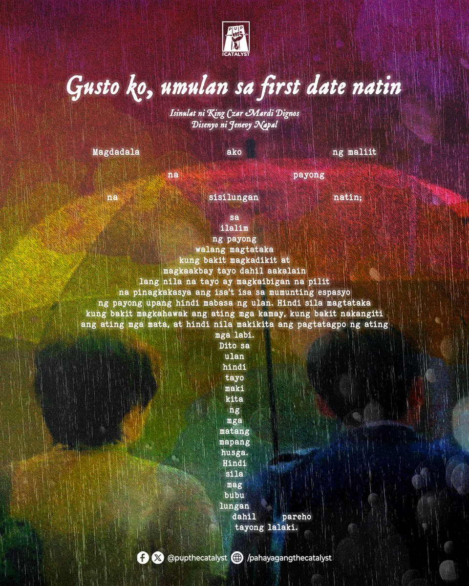 Magdadala ako ng maliit na payong na sisilungan natin;

✒️: King Czar Mardi Dignos
🎨: Jenevy Napal

Editor's Note: Ang tulang ito ay unang nalathala sa unang zine ng Kanaiya: Kolektib ng mga LGBTQIA++ na Manunulat