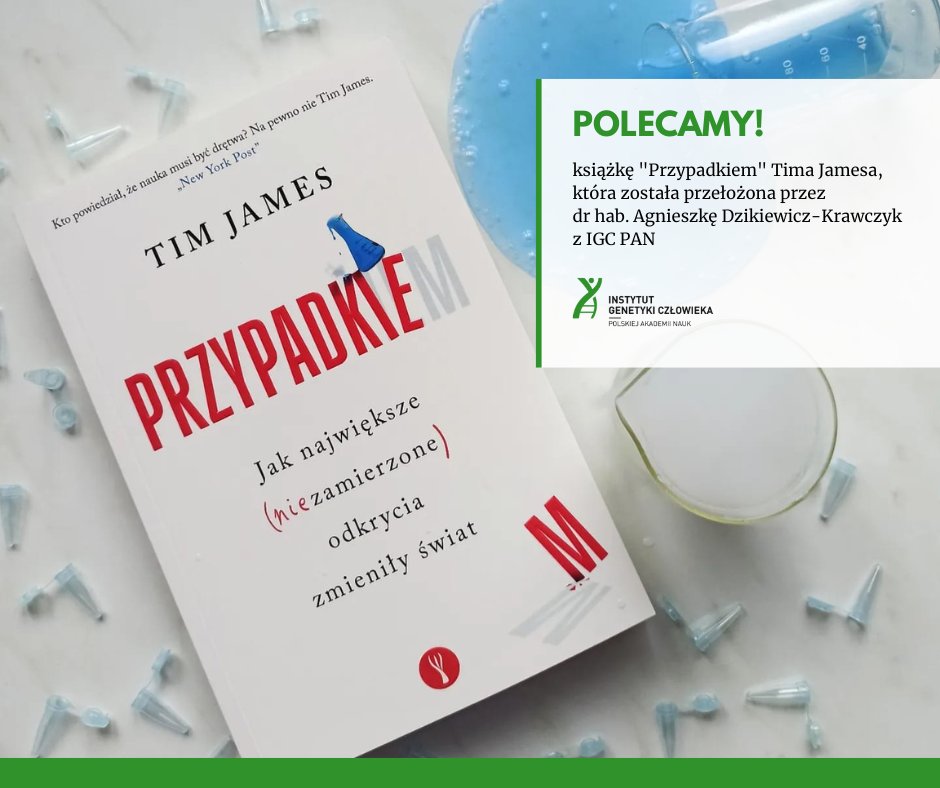 Instytut Genetyki Człowieka PAN (@igcpan) on Twitter photo Nakładem <a href="/insignis_media/">Wydawnictwo Insignis</a> ukazała się książka popularnonaukowa "Przypadkiem" Tima Jamesa w przekładzie prof. dr hab. Agnieszki Dzikiewicz-Krawczyk <a href="/igcpan/">Instytut Genetyki Człowieka PAN</a>!
"Przypadkiem" to zbiór fascynujących opowieści o zaskakujących odkryciach, które zmieniły świat. 🌍 Nakładem <a href="/insignis_media/">Wydawnictwo Insignis</a> ukazała się książka popularnonaukowa "Przypadkiem" Tima Jamesa w przekładzie prof. dr hab. Agnieszki Dzikiewicz-Krawczyk <a href="/igcpan/">Instytut Genetyki Człowieka PAN</a>!
"Przypadkiem" to zbiór fascynujących opowieści o zaskakujących odkryciach, które zmieniły świat. 🌍
