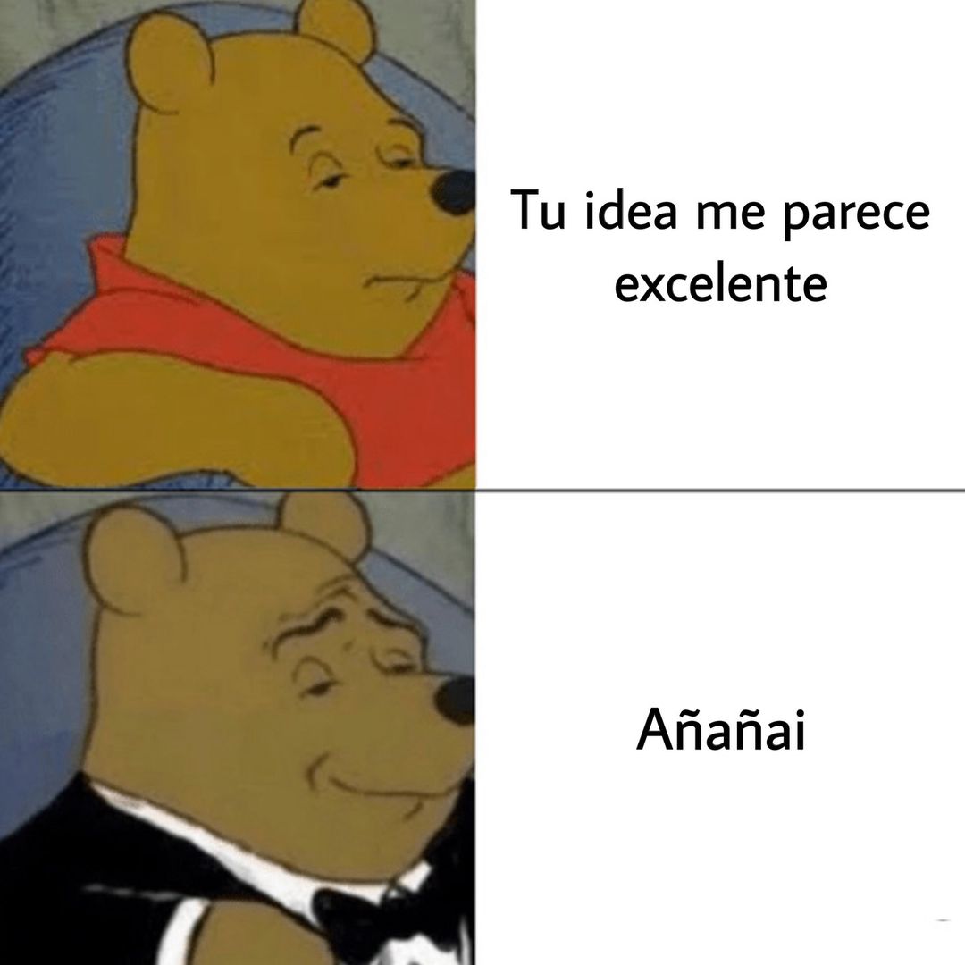 Jajajajajajaja añañai
