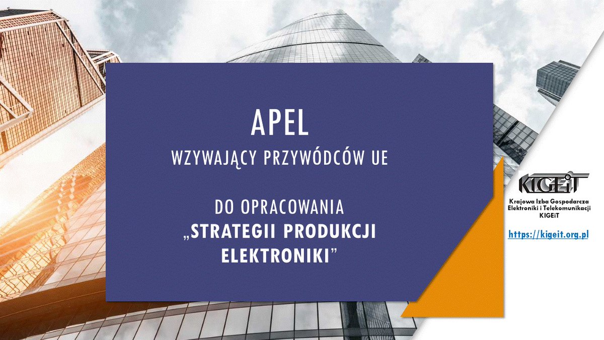 KIGEiT podpisała APEL o opracowania strategii dla europejskiego przemysłu elektronicznego - KIGEiT kigeit.org.pl/2024/06/11/kig…