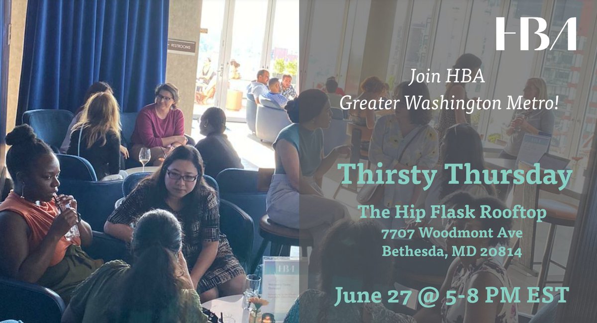 Join the #HBAdcmetro chapter for a Thirsty Thursday event at the Hip Flask Rooftop in Bethesda, MD. Register today: bit.ly/3xd4fSt #HBAimpact #HBAmidatlantic