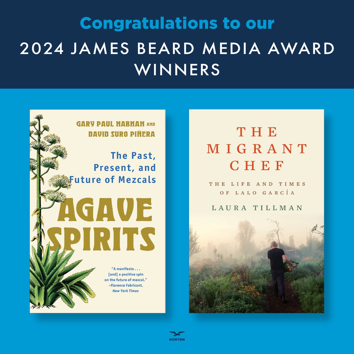 W. W. Norton & Company (@wwnorton) on Twitter photo Norton is thrilled to have two winners of the 2024 <a href="/beardfoundation/">James Beard Foundation</a> book awards. Congrats to:
Laura Tillman, THE MIGRANT CHEF (Literary Writing)
Gary Paul Nabhan & David Suro Piñera, AGAVE SPIRITS (Beverages Without Recipes)
See all the 2024 winners:
jamesbeard.org/blog/the-2024-… Norton is thrilled to have two winners of the 2024 <a href="/beardfoundation/">James Beard Foundation</a> book awards. Congrats to:
Laura Tillman, THE MIGRANT CHEF (Literary Writing)
Gary Paul Nabhan & David Suro Piñera, AGAVE SPIRITS (Beverages Without Recipes)
See all the 2024 winners:
jamesbeard.org/blog/the-2024-…