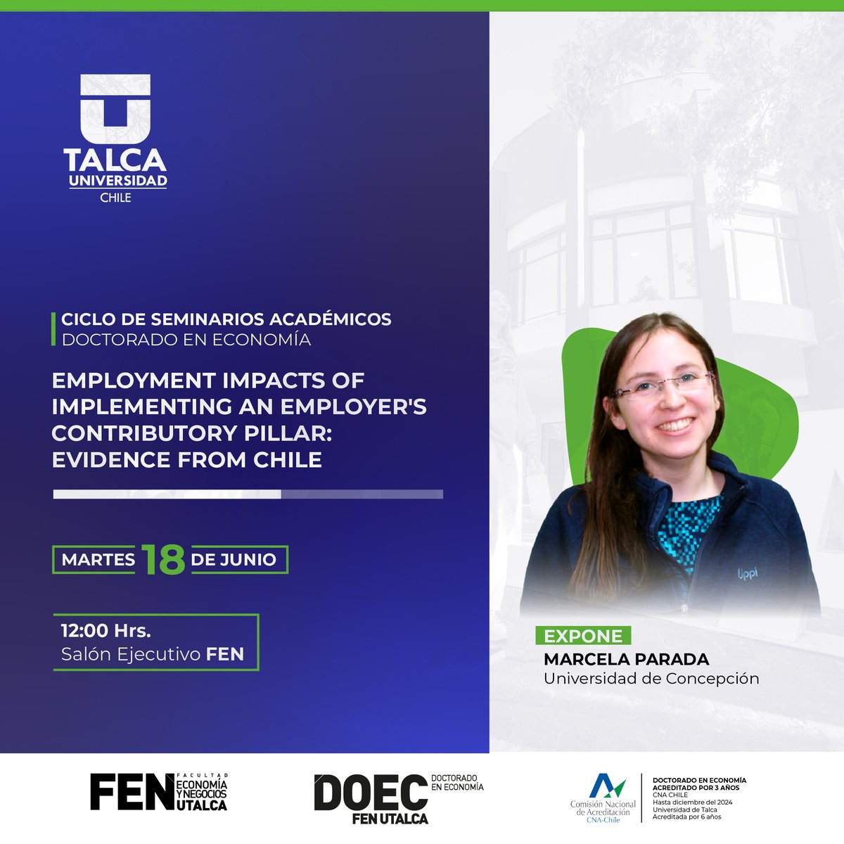 El Doctorado en Economía, de nuestra Facultad, le invita a la presentación del paper “Employment Impacts of Implementing an Employer’s Contributory Pillar: Evidence from Chile”, presentado por Marcela Parada, investigadora de la <a href="/udeconcepcion/">Universidad de Concepción</a>

📆18 de junio
⏰12.00 horas