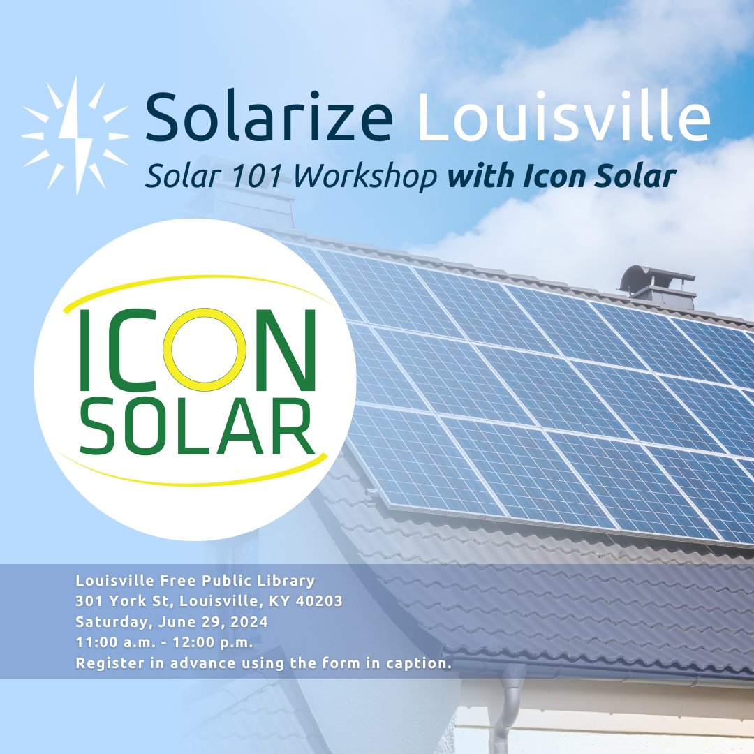 SolarizeLou's tweet image. Is solar right for your home? Join Icon Solar and the Solarize Louisville team to learn about investing in solar power for your property! The Solar 101 Workshop will be Saturday, June 29 at the Main Library.
⁠
Register with the form: docs.google.com/forms/d/e/1FAI…