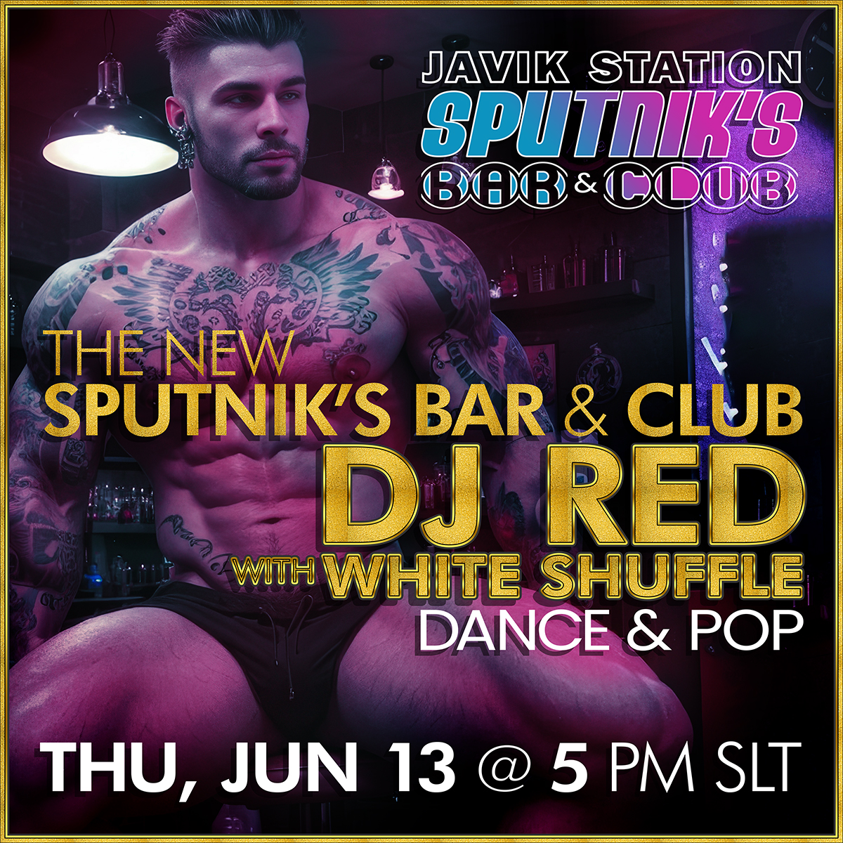 javikstation's tweet photo. THURSDAY : DJ RED @ THE NEW SPUTNIK'S BAR!

Get sweaty with the HOTTEST MUSIC and SEXIEST MEN on the grid!

THURSDAY @ 5 PM SLT!

(This event is for adult, human, male avatars only)

TAXI: https://t.co/maYCBhWcoS

#SecondLife #JavikStation https://t.co/6sUrSdvAVc