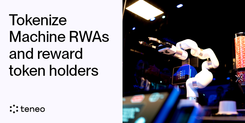 ℹ️ Look at: Teneo Machine RWA Tokenization ℹ️

We invented Machine RWA Tokenization in 2020. Join us in building its future.

🔌 Tokenize any Machine RWA, enabling new financing and reward systems

🔌 Link all data of each RWA to blockchain, 100% transparent

🔌 Barrier-free