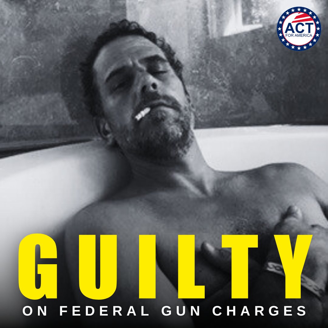 BREAKING: HUNTER BIDEN FOUND GUILTY ON ALL CHARGES