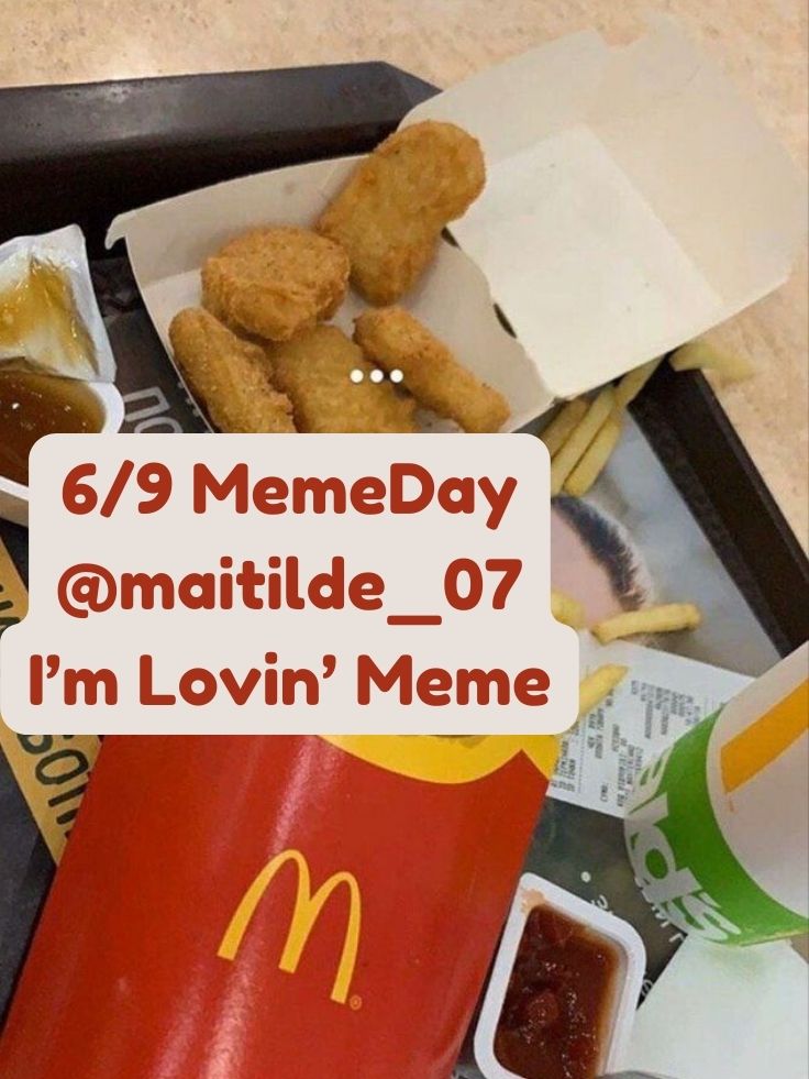 maitilde_07's tweet photo. I'm joining my @Memeland fam to celebrate 6/9 the #MemeDay at @McDonalds!

I’m Lovin’ MEME! ❤️‍🔥 https://t.co/YrUG4t3CKd