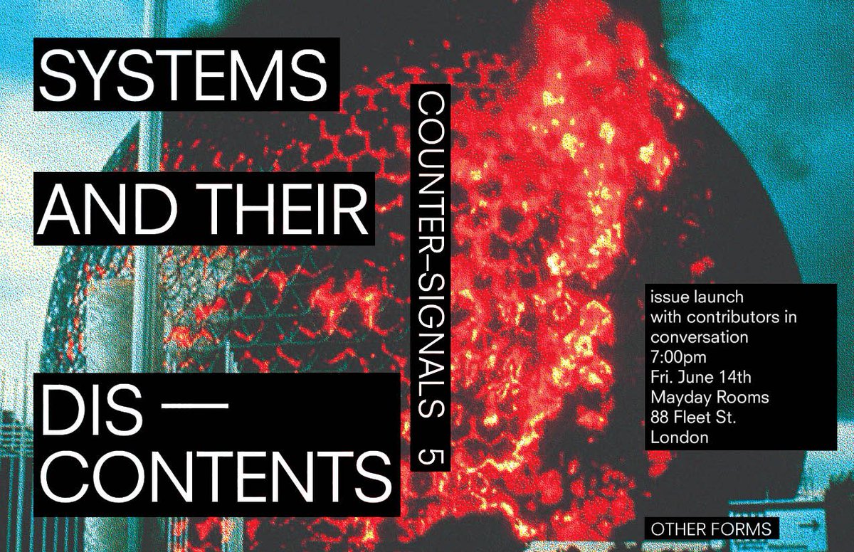 Really looking forward to joining the launch of the new (and print gorgeous) issue of Counter Signals - this Friday, 7pm at <a href="/maydayrooms/">MayDay Rooms</a>  maydayrooms.org/event/systems-…