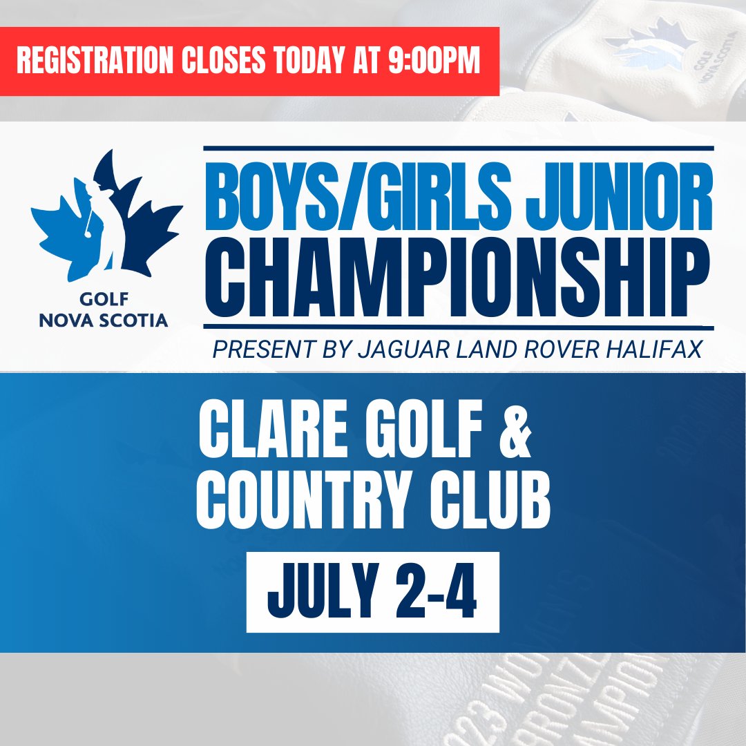 Registration CLOSES TONIGHT AT 9:00PM for the 2024 Golf NS BoyslGirls Junior Championship!

Host: Clare Golf and Country Club
Date: July 2-4. 2024

Click the link below to register now

linktr.ee/golfnovascotia
