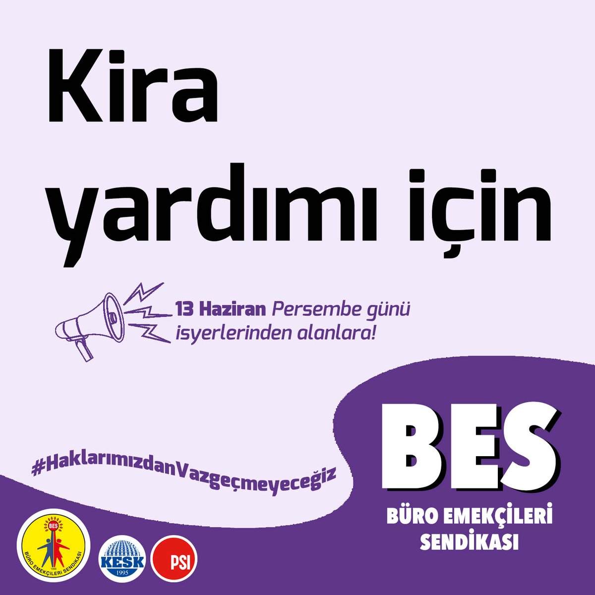 Tüm emekçilere kira yardımı yapılsın!
📢 13 Haziran Perşembe günü alanlardayız!
#HaklarımızdanVazgeçmeyeceğiz