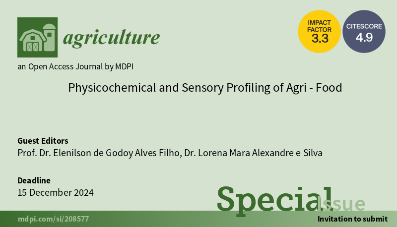 AgricultureMdpi's tweet image. 📢 Open for #submissions

✨ New #specialissue: “Physicochemical and Sensory Profiling of Agri-Food”

Guest Editors: Prof. Dr. Elenilson de Godoy Alves Filho and Dr. Lorena Mara Alexandre e Silva

⌛️ Deadline: 15 December 2024

More info: mdpi.com/journal/agricu…
#moisture #ash