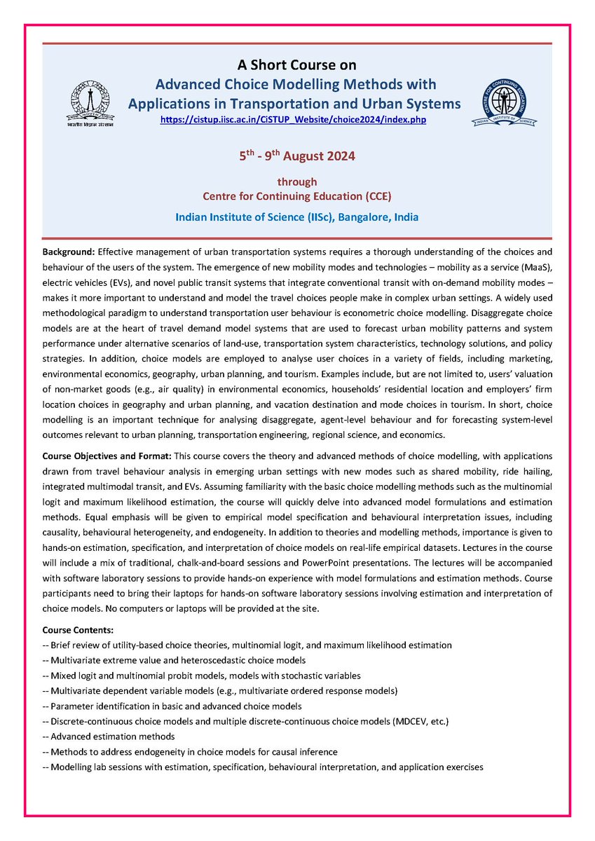 iiscbangalore's tweet image. The Centre for Continuing Education (CCE) is offering a short #course on &apos;Advanced Choice Modelling Methods with Applications in Transportation and Urban Systems&apos;. 
📅5-9 Aug 2024 
More details: cistup.iisc.ac.in/CiSTUP_Website…
Register here: cce.iisc.ac.in/ssp-stc.html