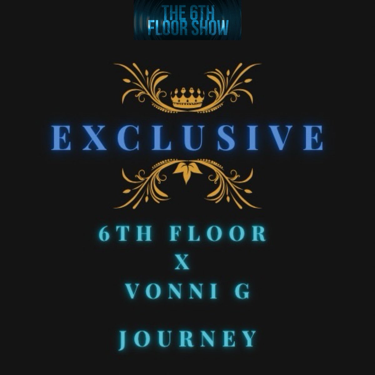 The6thFloorShow's tweet photo. The 2 #Exclusives for #Episode245 are... 

@6thfloorcoxy x @VonniG414 - #Journey  

&amp;

SheikhyGround feat. Airklipz &amp; Cutsmith - #LoveYourself 

#The6thFloorShow https://t.co/1YPe2n2NOs