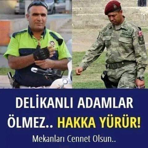Delikanlı adamlar ÖLMEZİ ! Hakka yürür . Mekanları cennet olsun🤲🌹🌹🇹🇷🇹🇷