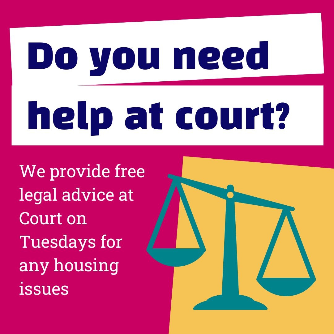 Do you need help at court? 
If you have a hearing at Chesterfield Court about Housing on a Tuesday we will be there to give free legal advice and representation. 
Whatever your situation and income level. Just ask the court usher for more details when you arrive.