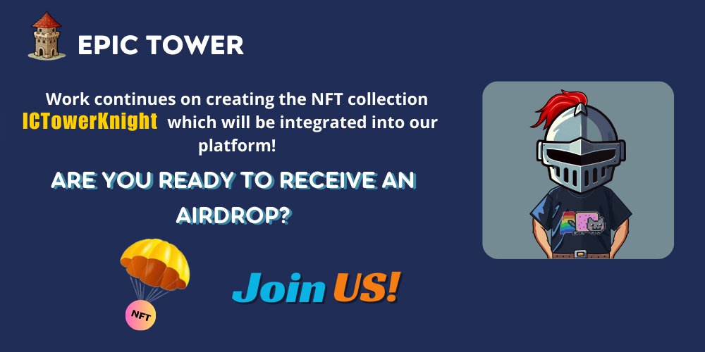 EpicTower2024's tweet photo. #ICP #EpicTower $TWR $ICP #P2E #NFT #airdrope https://t.co/OVLSFL9Q5Z