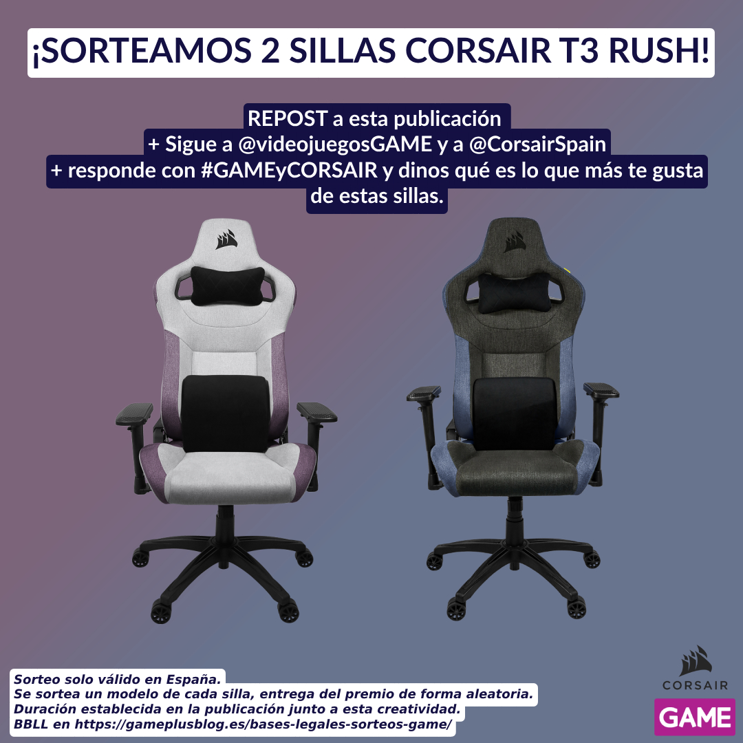 💺 ¡Sorteamos 2 sillas CORSAIR T3 RUSH! 💺

🔁 Haz REPOST.
👥 Sigue a @videojuegosGAME y a <a href="/CorsairSpain/">Corsair España</a>
💬 Responde con #GAMEyCORSAIR y dinos qué es lo que más te gusta de estas sillas.
⏱ Hasta el 30 de junio a las 23:59.

Consíguelas solo en GAME ➡ ow.ly/I2R050RQLoR