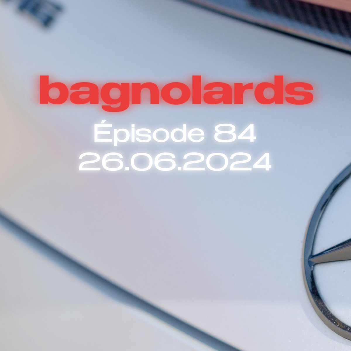 BAGNOLARDS • Épisode 84. 26.06.2024.

Écoutez un extrait de l’épisode sur les plateformes de streaming audio via linktr.ee/bagnolards.