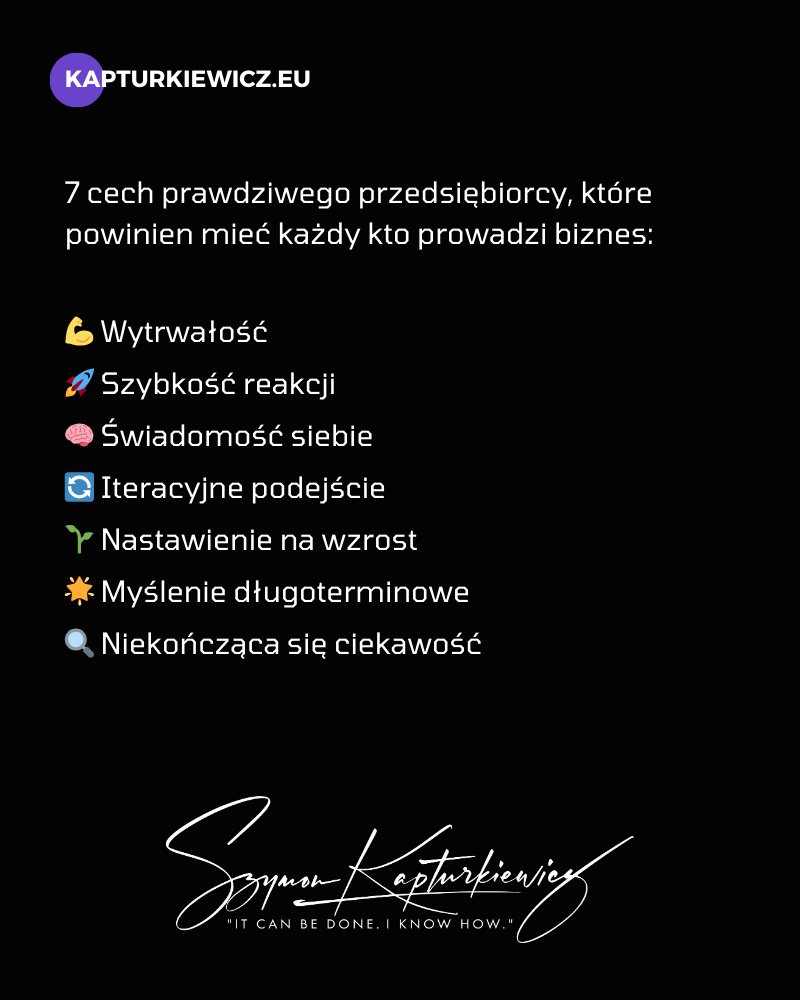 s_kapturkiewicz's tweet image. 7 cech prawdziwego przedsiębiorcy, które powinien mieć każdy kto prowadzi biznes: 

Jeśli wdrożysz w swoje działania wszystkie, nie będzie granicy, której nie będzie można przekroczyć...

#przedsiębiorczość #przedsiębiorca #przedsiębiorcy #entrepreneur