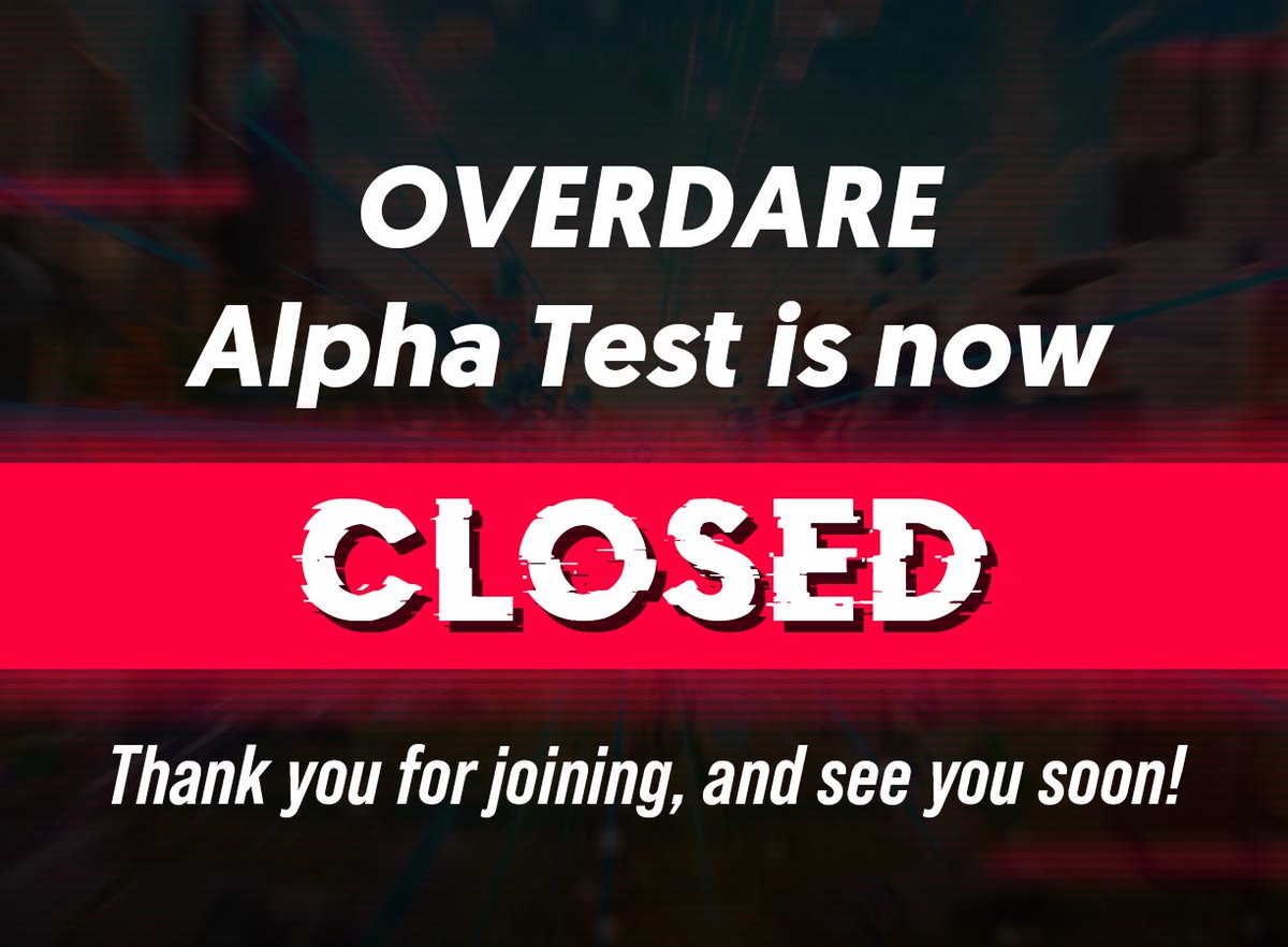 The OVERDARE Alpha Test has come to an end, and we wanted to give a massive shout-out to everyone who participated! But don’t worry, this isn’t goodbye. We’re cooking up even more chaos and fun, and we can’t wait to unleash it soon.

Stay tuned for updates. See you soon!