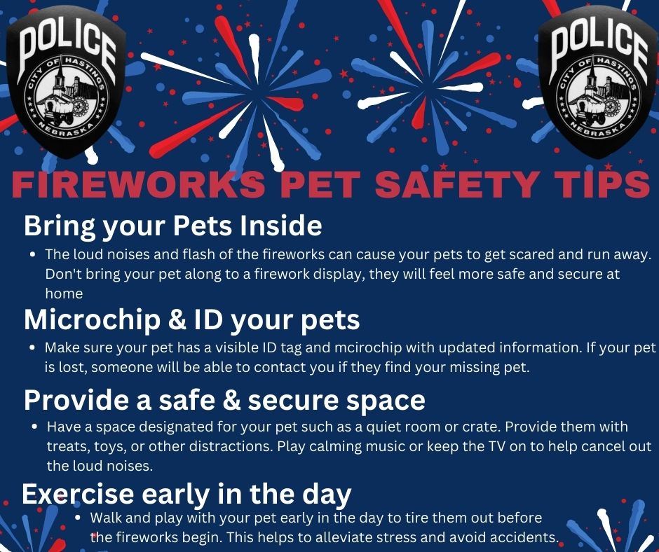 Firework season is quickly approaching! Make sure you and your animals are prepared.

We typically see an increase in at large animal calls. Here are a few tips to help keep your family pets safe during firework season.