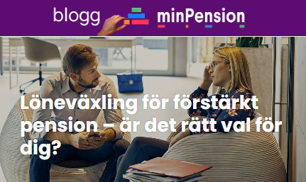 Löneväxling för förstärkt pension – är det rätt val för dig? Läs mer på bloggen: bit.ly/45FjAbf