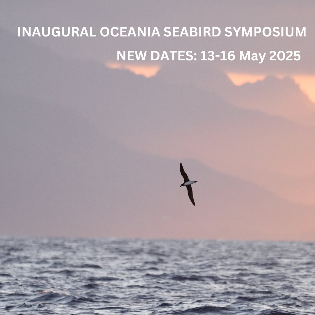 Oceania Seabirds will now be held from 13-16 May 2025 in Noumea, New Caledonia.   This inaugural Symposium will bring the attention of the international and Oceania community to the importance of seabirds within the world’s largest body of water. oceaniaseabirds2025.com