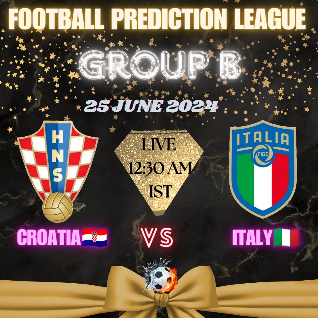 FPLPrediction's tweet photo. Football Prediction League (FPL)

Match 10: Group B

CROATIA🇭🇷 VS ITALY🇮🇹 

Deadline - 12:30 AM IST

Correct winner - 1 Point
Correct scoreline - 2 points 

Give predictions with your name.

#EURO2024    #FPLPredictions https://t.co/2YXXDydazY