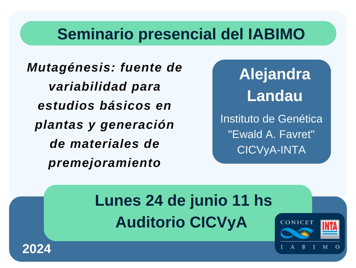 iabimo's tweet photo. Lxs invitamos a participar del próximo Seminario "Mutagénesis: fuente de variabilidad para estudios básicos en plantas y generación de materiales de mejoramiento" de Alejandra Landau, del Instituto de Genética, INTA @CienciasInta

📆 Lunes 24 de junio 11 h
🏛️ Auditorio CICVyA https://t.co/XQh4BiXcmV