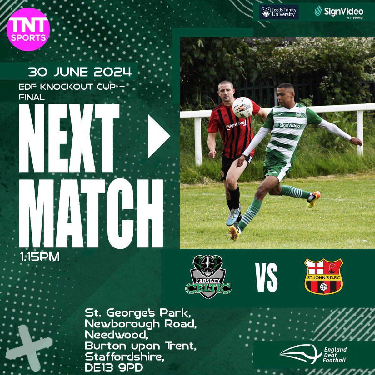 UP NEXT…. THIRD FINAL OF THE MONTH!

This Sunday we face St John’s DFC, a club steeped in historic achievements in Deaf football.

This is a ticket only event, if you haven’t got a ticket you can watch live on TNT sports. 

Sponsored by <a href="/SignVideo/">SignVideo by Sorenson</a> 
Supported by <a href="/LeedsTrinity/">Leeds Trinity University</a>