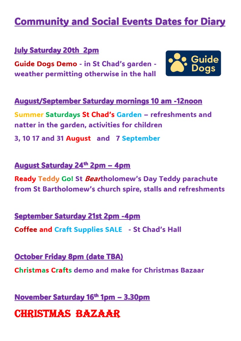 Lots of Community Events planned for the Summer. We look forward to seeing you.
Guide Dogs - Talk and Demonstration - 2.00pm Sat 20th July
And Summer Saturdays
More details on posters below.