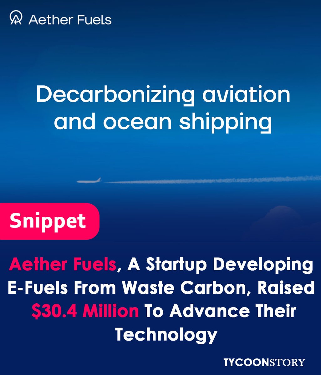 TycoonStoryCo's tweet image. Aether Fuels Takes Flight with $30.4 Million Funding for Sustainable Aviation and Maritime Fuel
#AetherFuels #SustainableEnergy #EFuels #GreenTech #AviationFuel #MaritimeFuel #CarbonCapture #EnvironmentalInnovation #CleanEnergy #Startup #ClimateAction 
tycoonstory.com