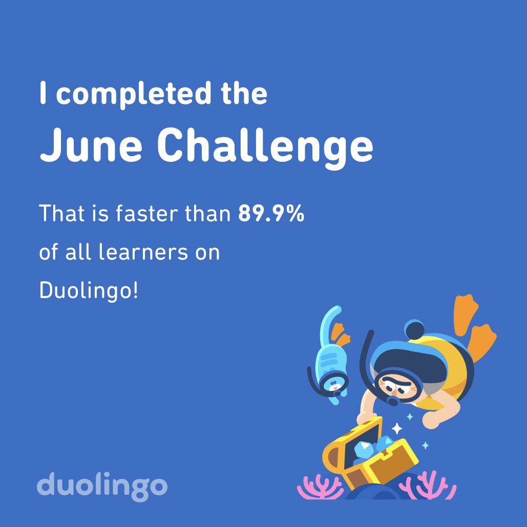 joymachelle's tweet photo. I completed the June challenge faster than 89.9% of all learners on Duolingo! https://t.co/I3jrcgoR61
