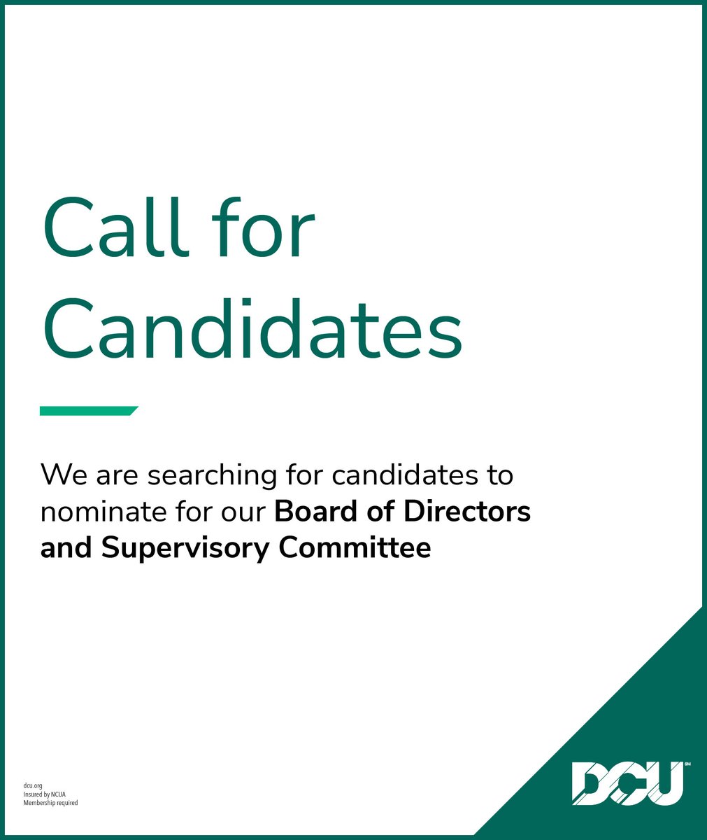 DCU’s Board of Directors is searching for candidates to nominate for seats on the Board and Supervisory Committee. 

For more information, please visit dcu.org/about/leadersh….