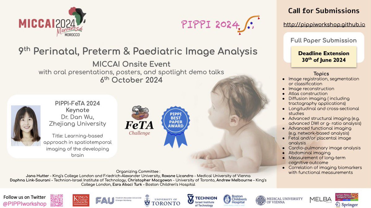PIPPI (@pippiworkshop) on Twitter photo Upon several requests we decided to extend the submission deadline to 30th of June 2024! We are also excited to announce the PIPPI-FeTA keynote speaker Dan Wu ➡️ pippiworkshop.github.io/program.html
<a href="/MICCAI_Society/">MICCAI</a> <a href="/FetaChallenge/">FeTAChallenge</a> <a href="/janahutter/">Jana Hutter</a> <a href="/esraabaciturk/">Esra</a> <a href="/DafiSourani/">dafi sourani</a> <a href="/_Roxane_L/">Roxane Licandro</a> <a href="/cmacgowan/">Chris Macgowan</a> Upon several requests we decided to extend the submission deadline to 30th of June 2024! We are also excited to announce the PIPPI-FeTA keynote speaker Dan Wu ➡️ pippiworkshop.github.io/program.html
<a href="/MICCAI_Society/">MICCAI</a> <a href="/FetaChallenge/">FeTAChallenge</a> <a href="/janahutter/">Jana Hutter</a> <a href="/esraabaciturk/">Esra</a> <a href="/DafiSourani/">dafi sourani</a> <a href="/_Roxane_L/">Roxane Licandro</a> <a href="/cmacgowan/">Chris Macgowan</a>