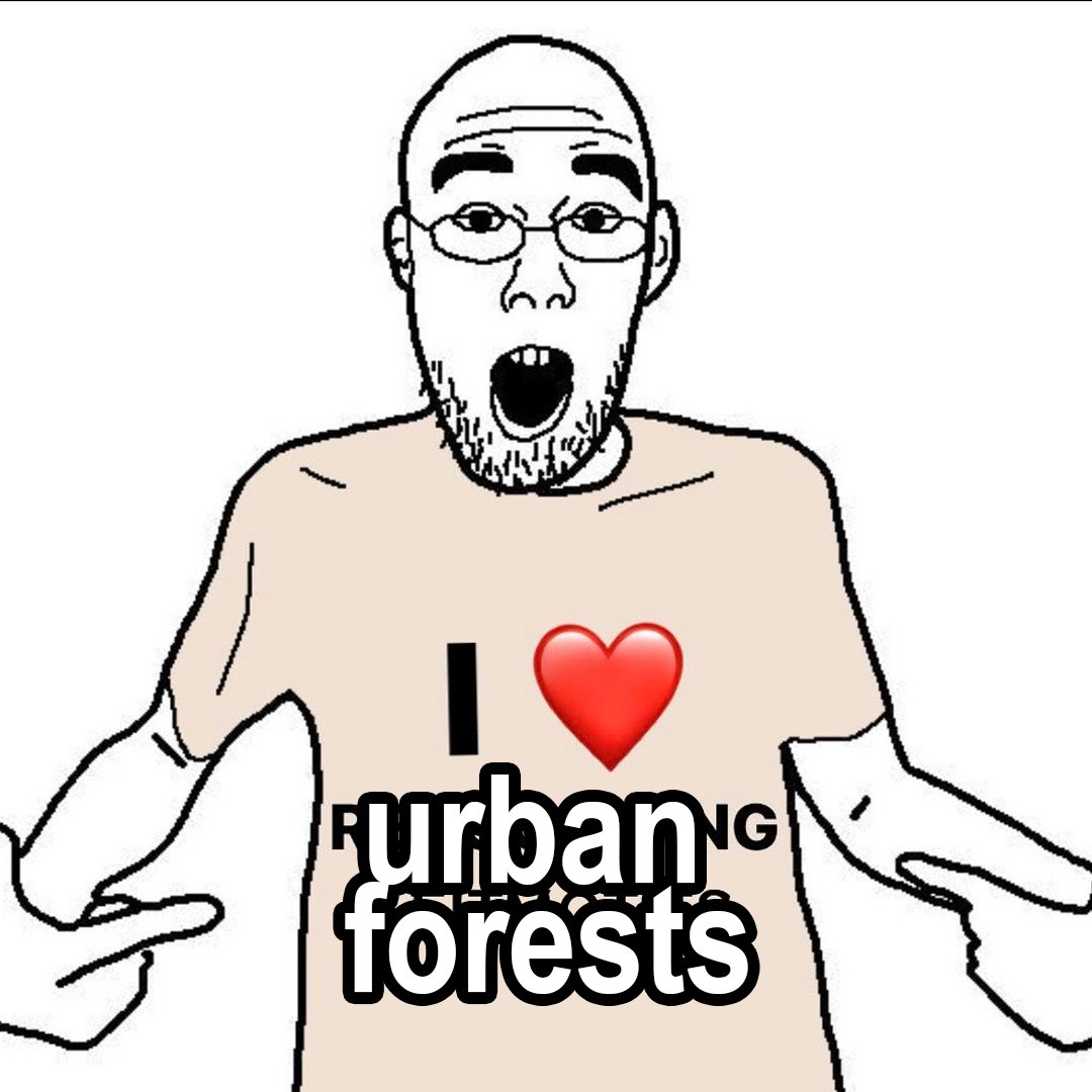 going to start doing urban forestry agitprop until every sidewalk is shaded and every urban heat island is eliminated