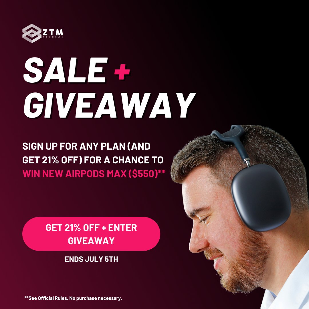 It's summer time. The best time. It's making us feel generous 🏖

Join ZTM using code ZTMMAX and you'll get:

1. One of our lowest prices of the year (21% OFF)
2. A chance to win AirPods Max headphones ($550 value) 🎧

(See Official Rules for details. No purchase necessary)