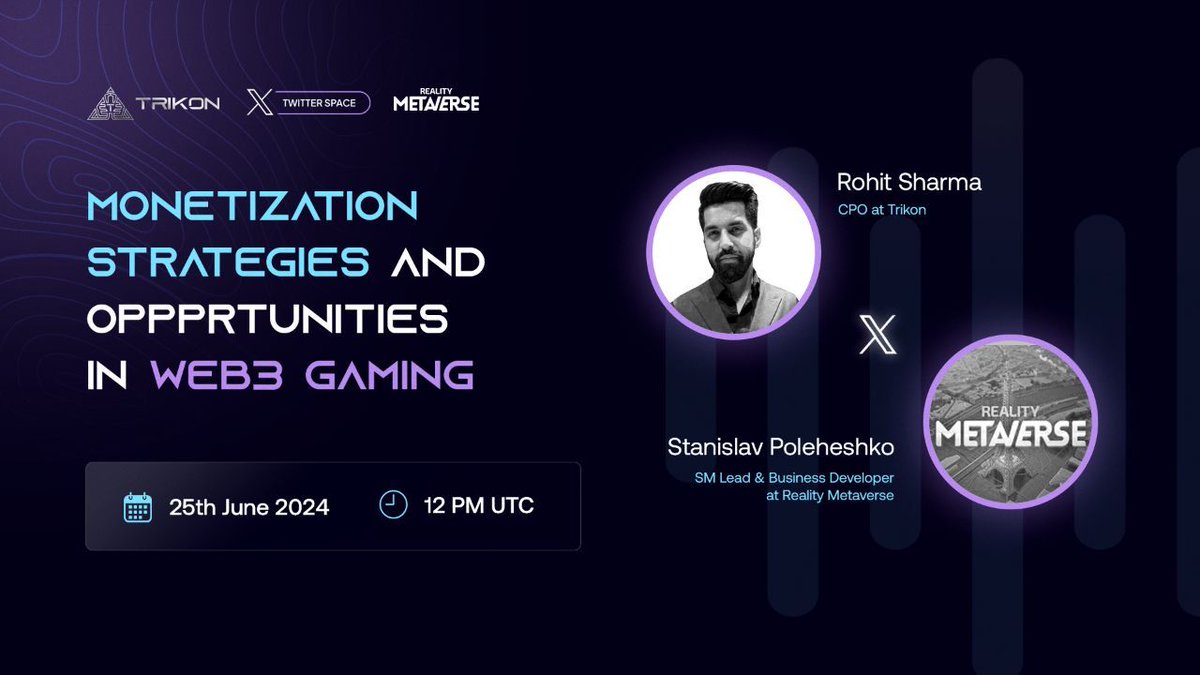 📢 Twitter Space alert!

Join Trikon for its upcoming Twitter Space session for a discussion on Monetization strategies and opportunities in Web3 Gaming 🚀

Featuring special insights from <a href="/Realitymeta/">Reality Metaverse</a> experts 🎮

Mark your cals 👇🏻
🗓 June 25
⏱ 5pm UTC

x.com/i/spaces/1yoJM…